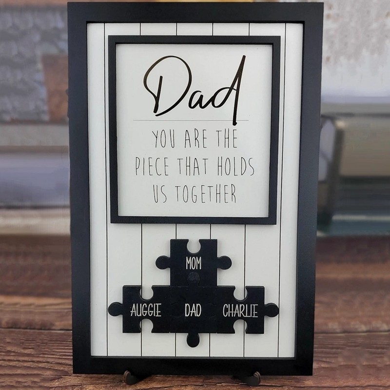 Personalized Dad Puzzle Piece Sign You Are The Piece That Holds Us Together Puzzle Sign