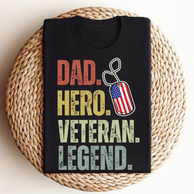 Dad Hero Veteran Legend Shirt Veterans Day Gift Memorial Day Gift