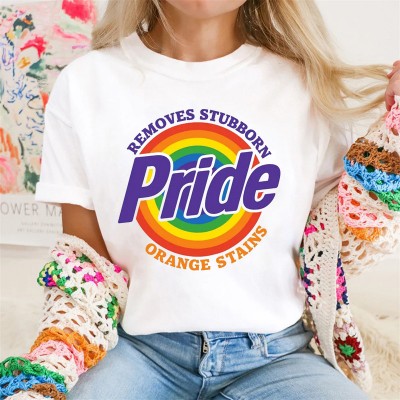 Pride Removes Stubborn Orange Stains Shirt LGBTQ Shirt Pride Month Shirt