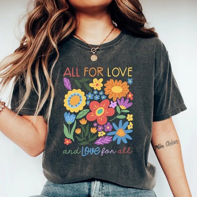 All For Love Love For All Shirt LGBTQ Shirt Pride Month Shirt
