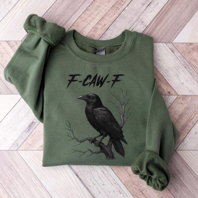F-Caw-F Funny Crow Shirt Funny Sassy Raven Lover Gift