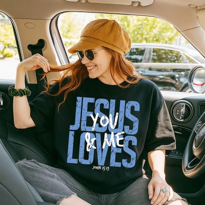 Jesus Loves You & Me Christian Shirt