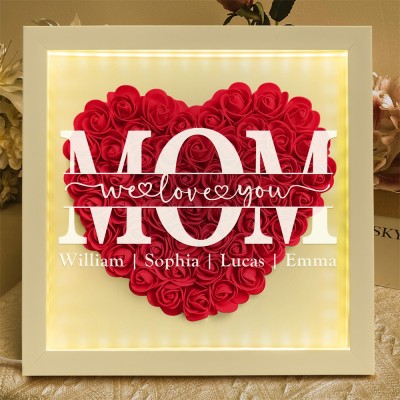 Mom We Love You - Personalized Flower Shadow Box